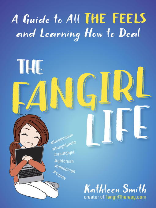 Title details for The Fangirl Life by Kathleen Smith - Available